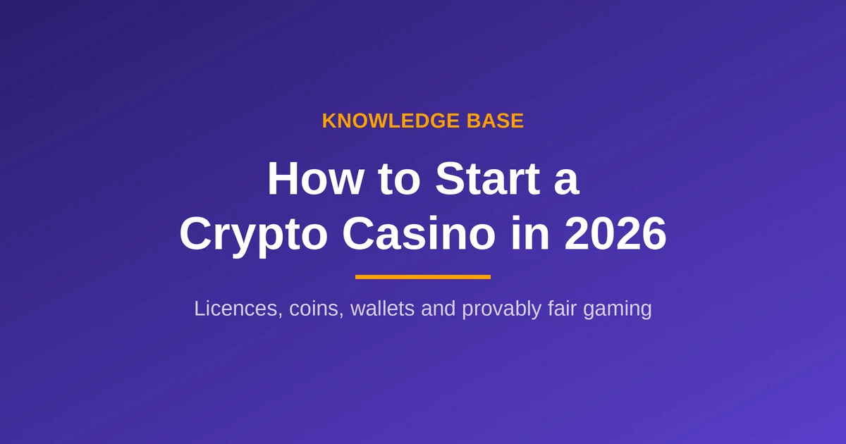 how to start a crypto casino: operator launch steps for 2026