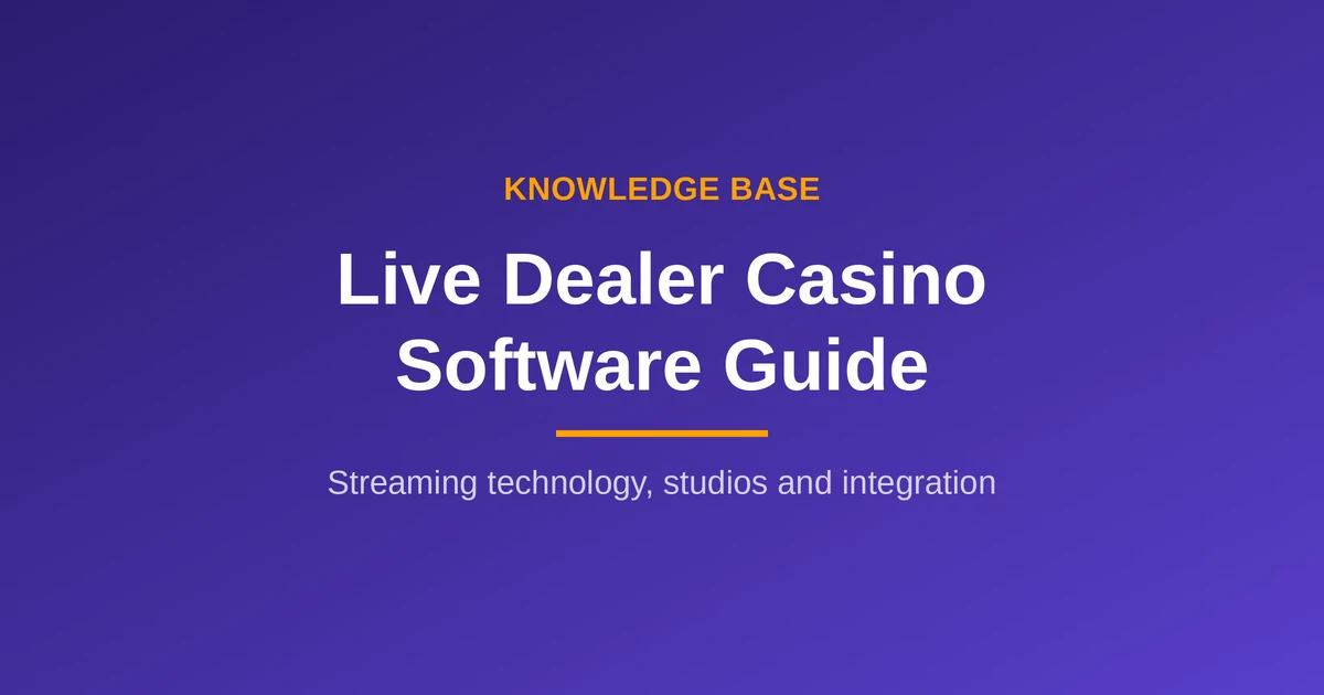 Live dealer software guide: how live casino streaming and game capture work