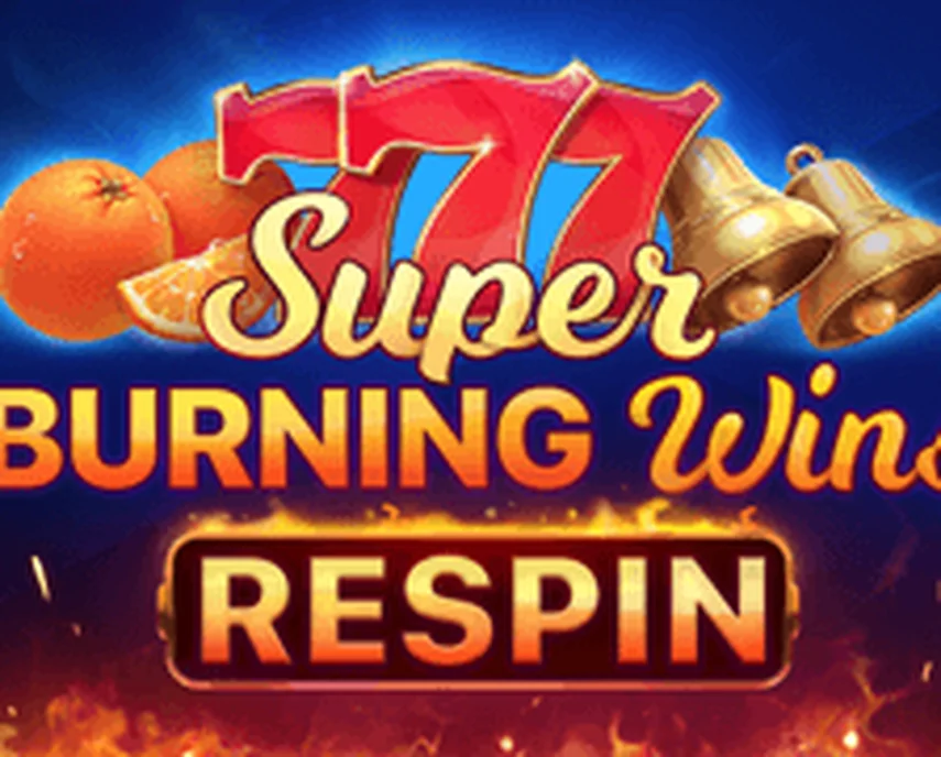 Super Burning Wins: Respin by Playson