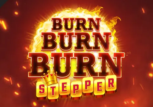 Burn Burn Burn Stepper by Wizard Games